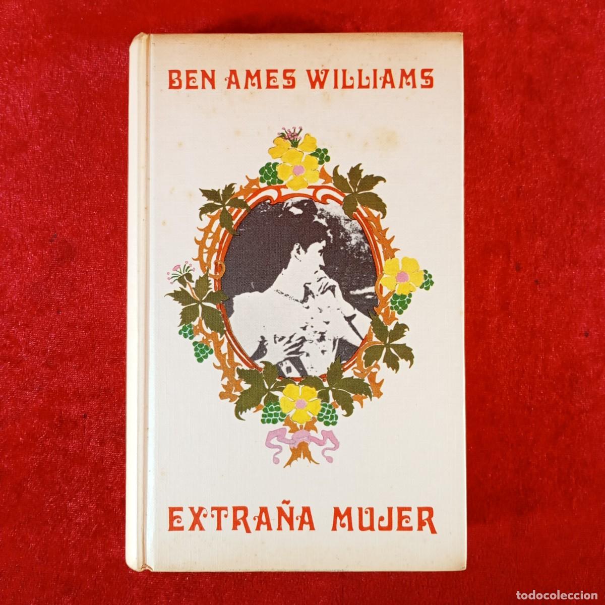 Libros de segunda mano: BEN AMES WILLIAMS - EXTRA&Ntilde;A MUJER - C&Iacute;RCULO DE LECTORES / 852