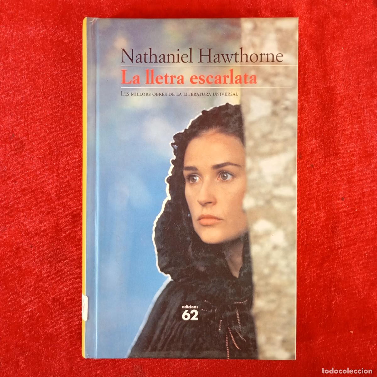 Libros de segunda mano: NATHANIEL HAWTHORNE - LA LLETRA ESCARLATA - EDICIONS 62 / 861