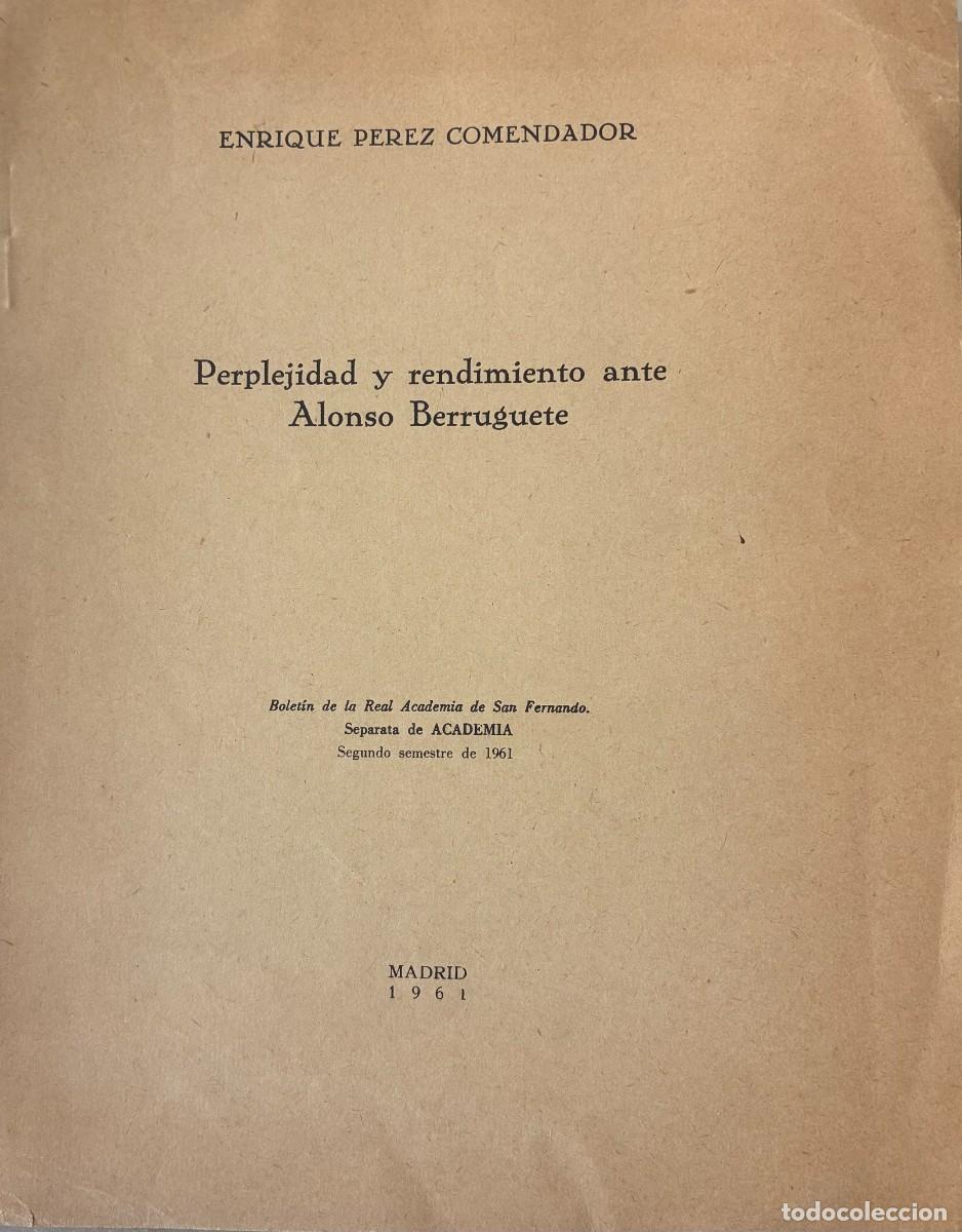 Libros de segunda mano: Perplejidad y rendimiento ante Alonso Berruguete