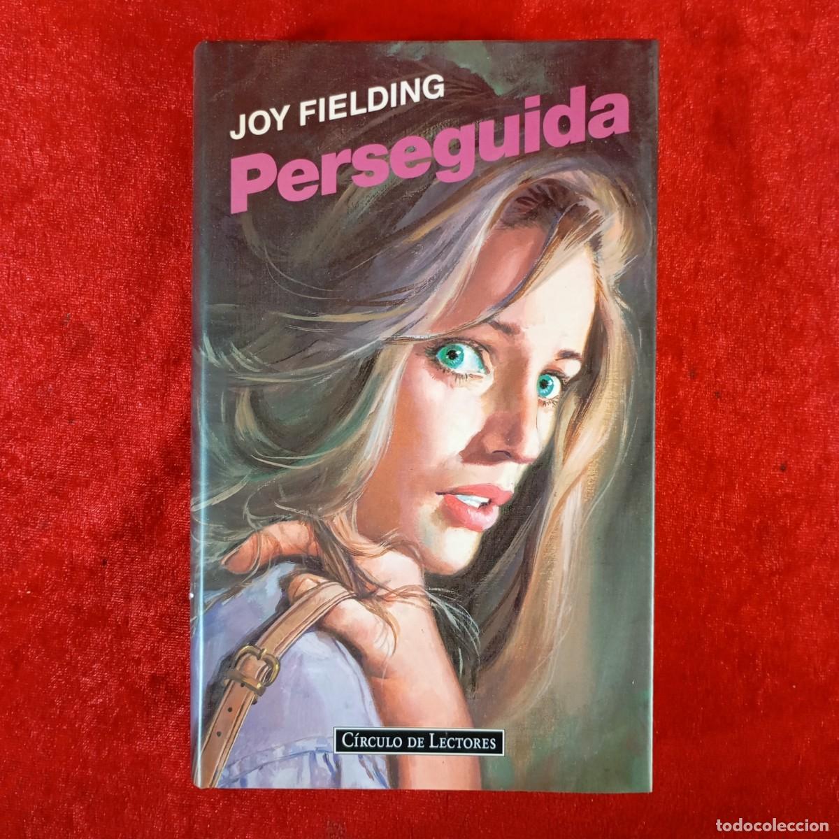 Libros de segunda mano: JOY FIELDING - PERSEGUIDA - C&Iacute;RCULO DE LECTORES / 862 - Foto 1