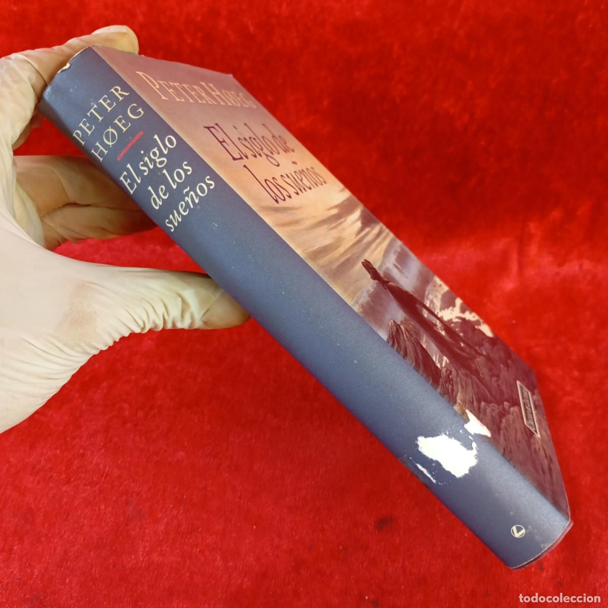 Libros de segunda mano: PETER HOEG - EL SIGLO DE LOS SUE&Ntilde;OS - C&Iacute;RCULO DE LECTORES / 863 - Foto 3