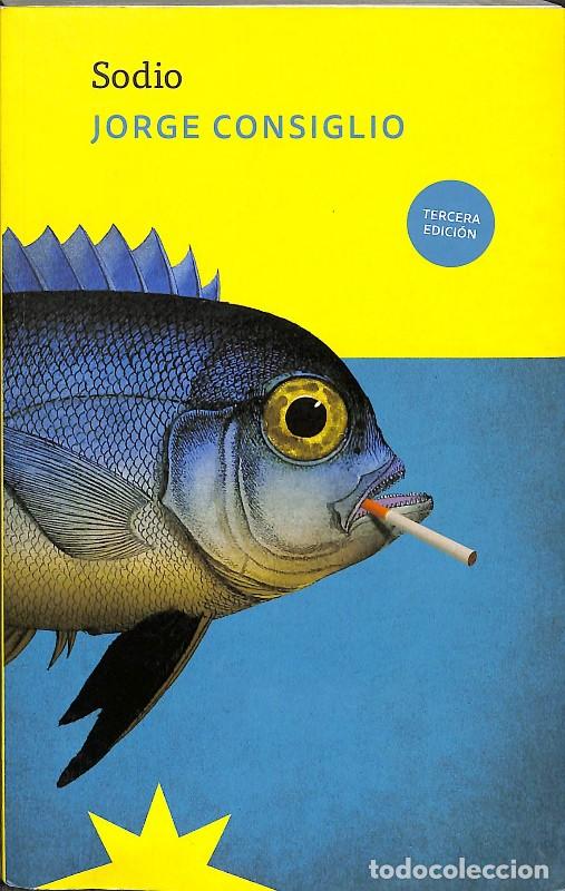 Libros de segunda mano: Sodio - Jorge Consiglio - Eterna Cadencia Ebook