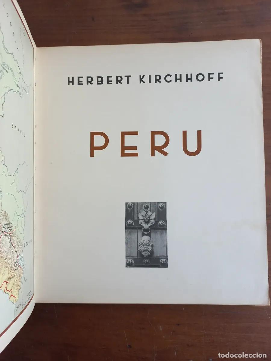 Libros de segunda mano: HERBERT KIRCHHOFF &ndash; PER&Uacute; &ndash; Lm - Foto 2