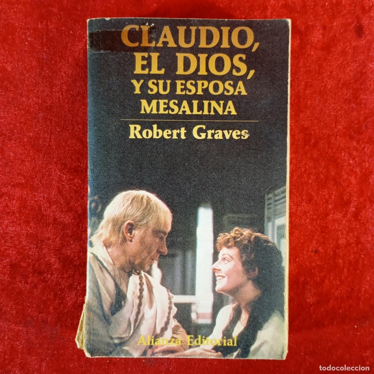 Gebrauchte B&uuml;cher: CLAUDIO, EL DIOS, Y SU ESPOSA MESALINA - ROBERT GRAVES - ALIANZA EDITORIAL / 878