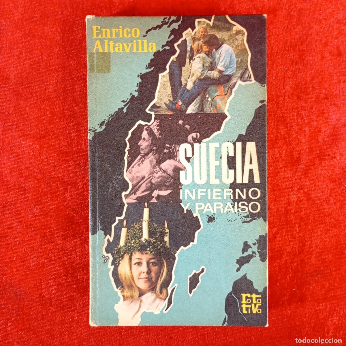 Libri di seconda mano: ENRICO ALTAVILLA - SUECIA, INFIERNO Y PARAISO - PLAZA & JAN&Eacute;S EDITORES / 879