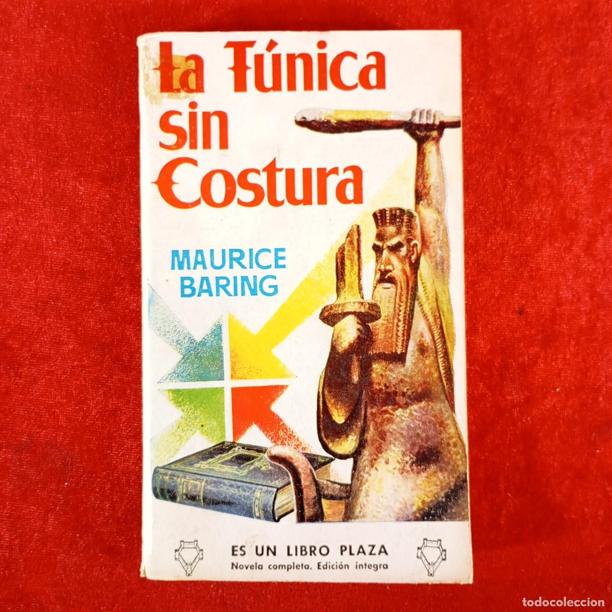 Libros de segunda mano: LA T&Uacute;NICA SIN COSTURA - MAURICE BARING - EDICIONES G. P. - BARCELONA / 883
