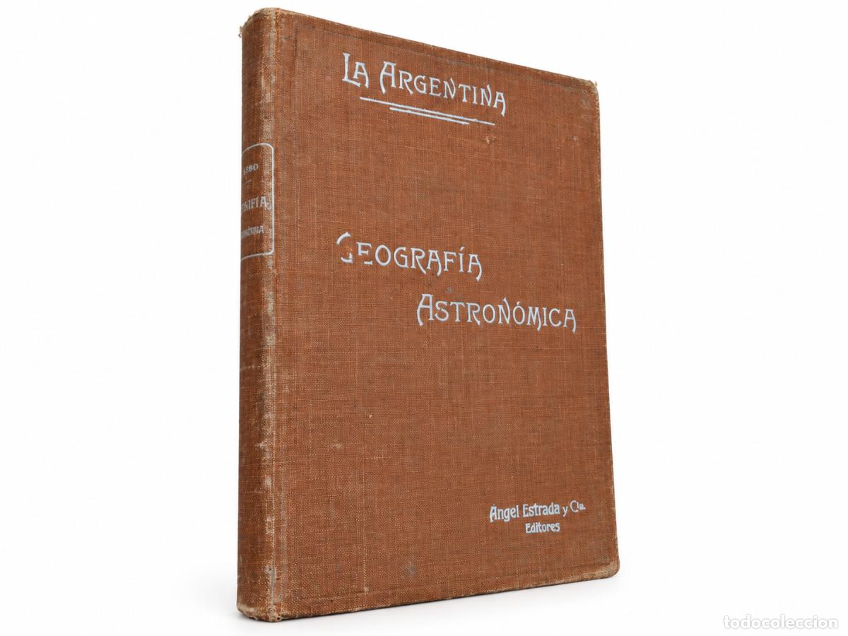 Libros de segunda mano: La Argentina - Elementos de geograf&iacute;a astron&oacute;mica y fisiogr&aacute;fica - Jorge A. Birro - LM