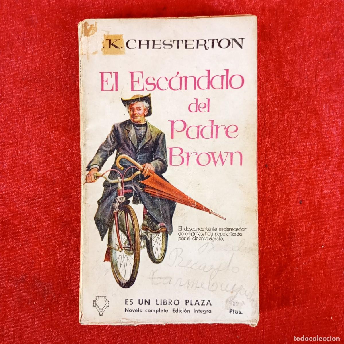 Libros de segunda mano: K. CHESTERTON - EL ESC&Aacute;NDALO DEL PADRE BROWN - EDICIONES G. P. - BARCELONA / 884