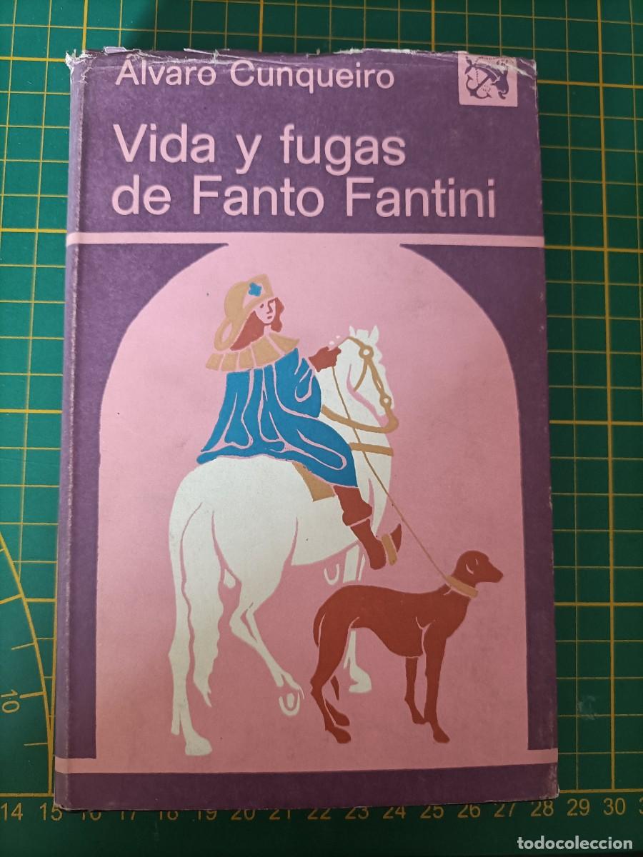 Libros de segunda mano: VIDA Y FUGAS DE FANTO FANTINI. &Aacute;LVARO CUNQUEIRO. DESTINO, 1&ordf; EDICI&Oacute;N 1972