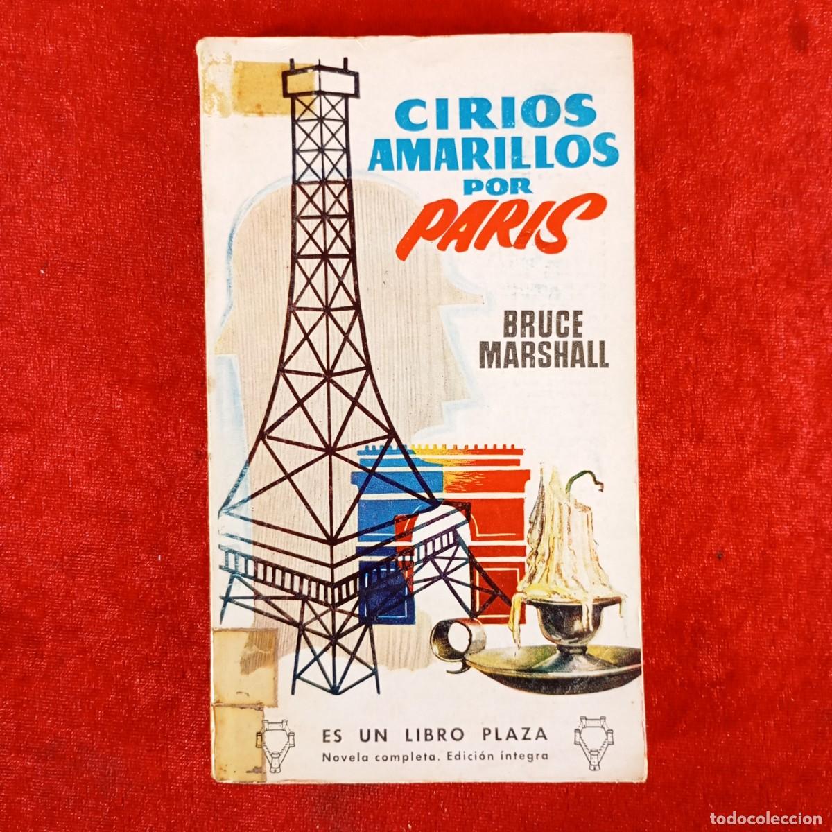 Libros de segunda mano: CIRIOS AMARILLOS POR PARIS - BRUCE MARSHALL - EDICIONES G. P. - BARCELONA / 886