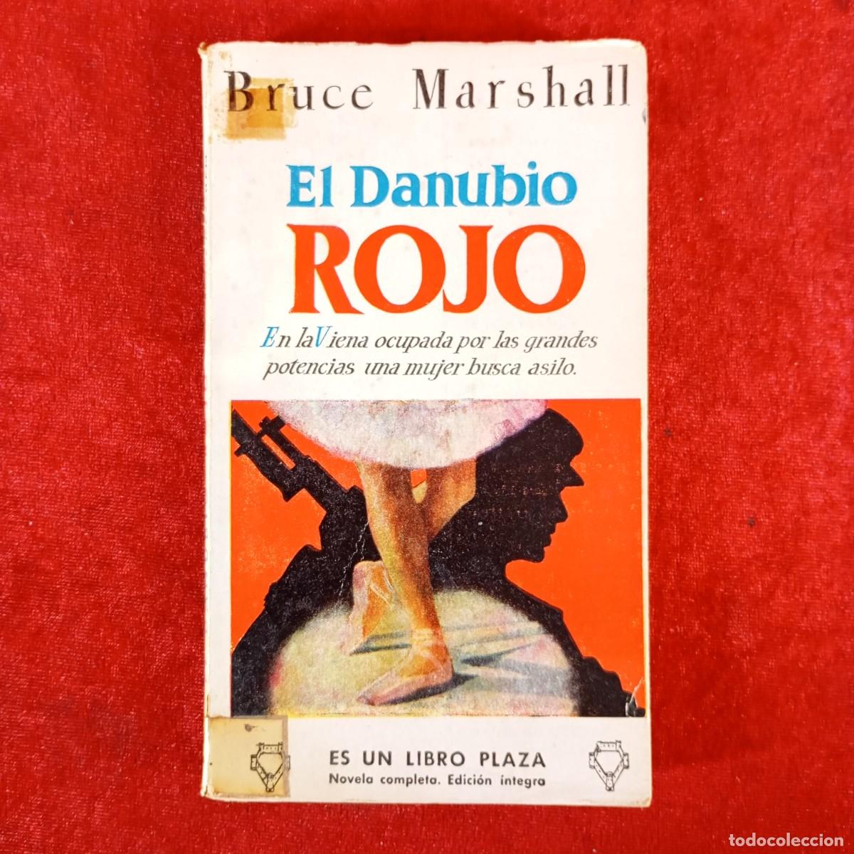 Libros de segunda mano: BRUCE MARSHALL - EL DANUBIO ROJO - EDICIONES G. P. - BARCELONA / 887