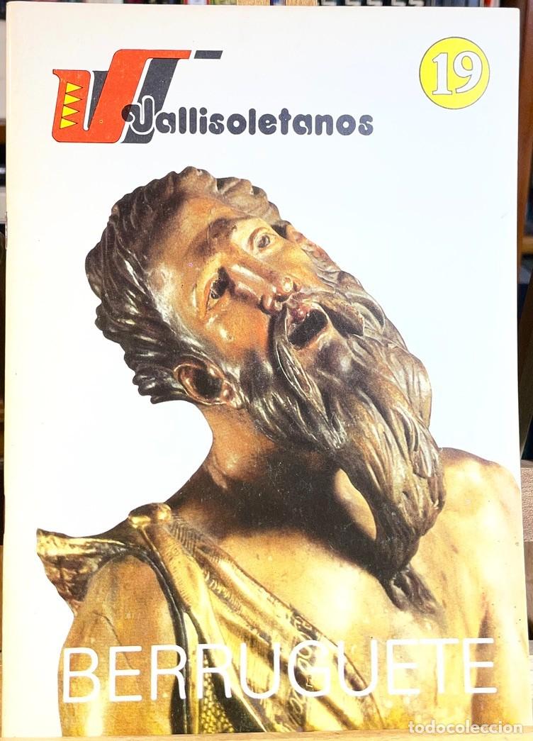 Libros de segunda mano: Berruguete, Alonso. Vallisoletanos. Parrado del Olmo