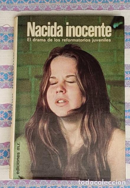 Libros de segunda mano: Nacida inocente-El drama de los reformatorios juveniles-Gerald Di Pego y Bernhardt J Hurwood