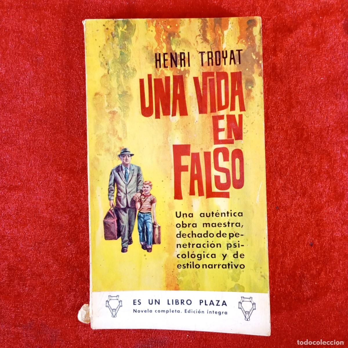 Libros de segunda mano: HENRI TROYAT - UNA VIDA EN FALSO - EDICIONES G. P. - BARCELONA / 890