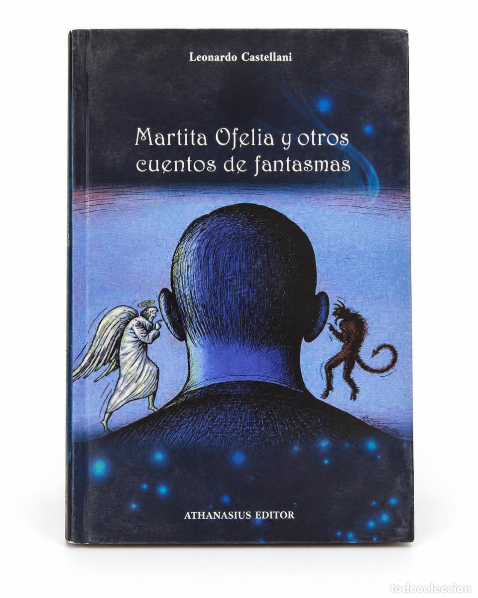 Libros de segunda mano: Martita Ofelia y otros cuentos de fantasmas - Leonardo Castellani - Athanasius Editor