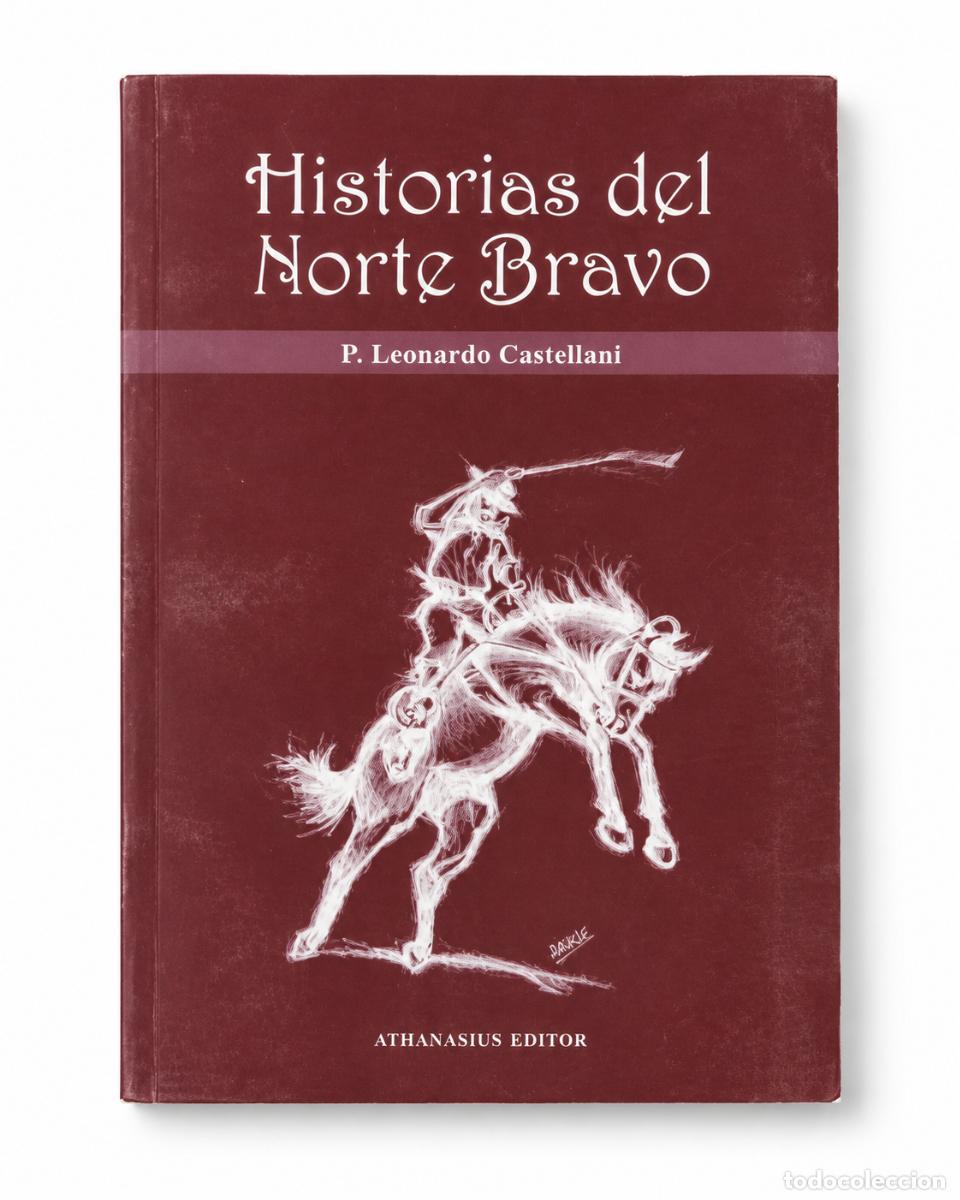 Libros de segunda mano: Historias del Norte Bravo - Leonardo Castellani - Athanasius Editor