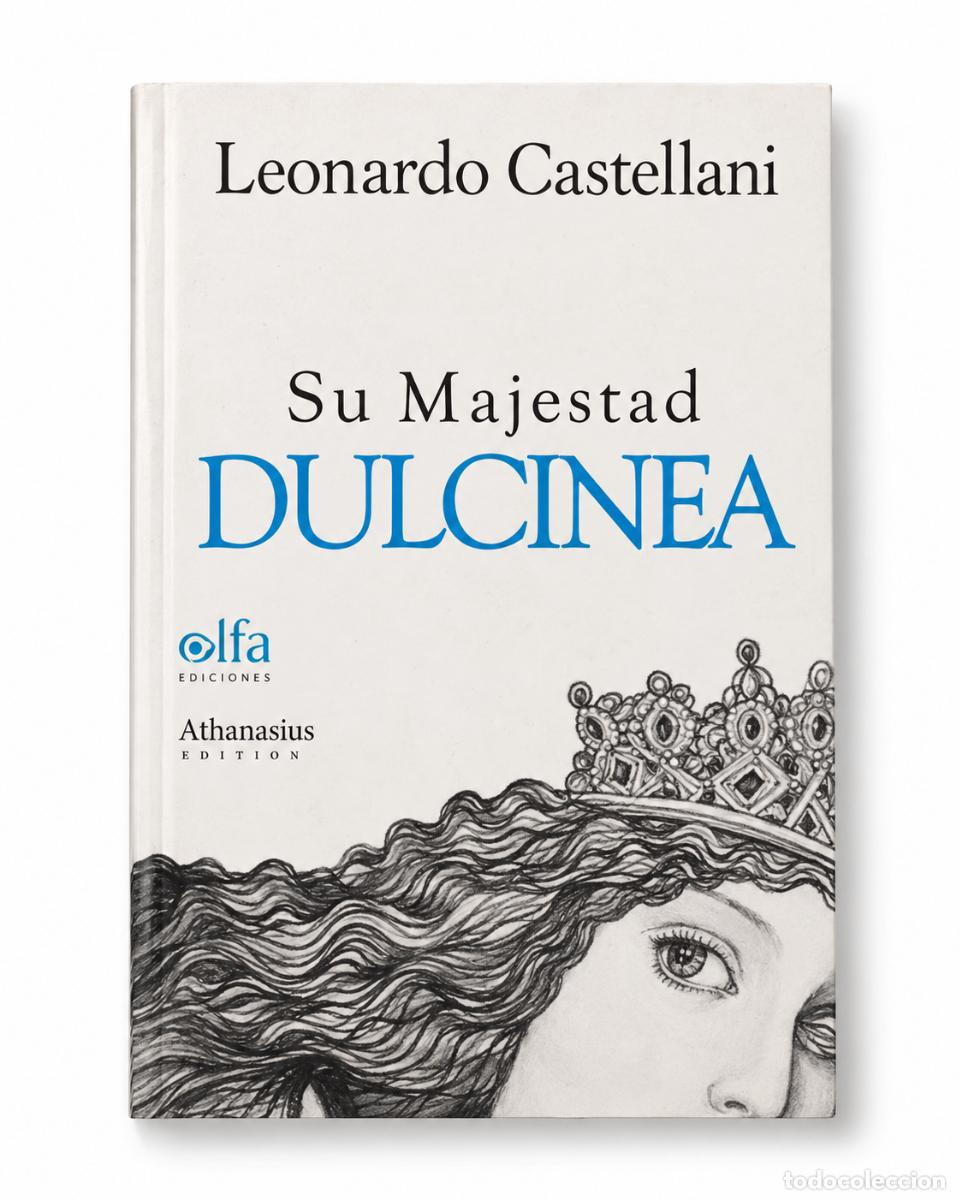 Livres d'occasion: Su Majestad Dulcinea - Leonardo Castellani - Athanasius / Alfa
