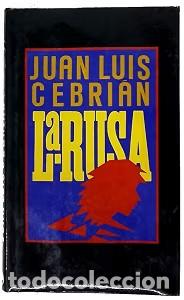 Libros de segunda mano: La Rusa - Juan Luis Cebrian - Club C&iacute;rculo de Lectores - 1986