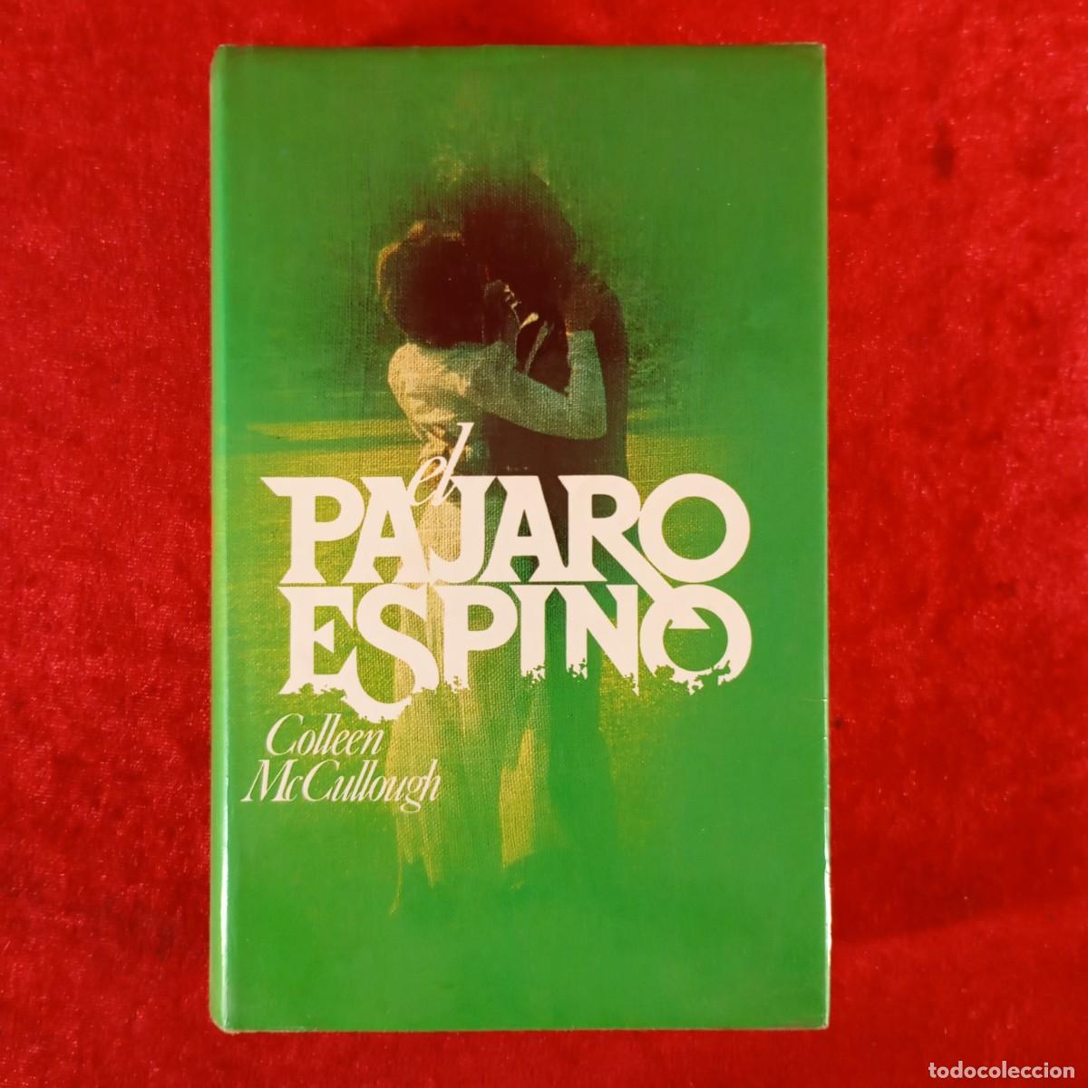 Gebrauchte B&uuml;cher: EL PAJARO ESPINO - COLLEEN MCCULLOUGH - C&Iacute;RCULO DE LECTORES / 910