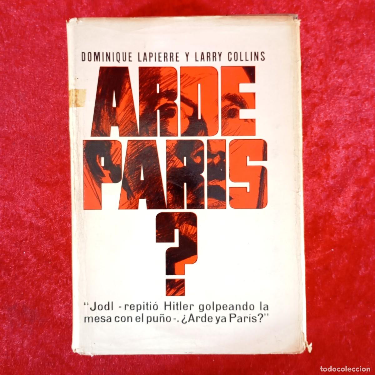 Livres d'occasion: DOMINIQUE LAPIERRE Y LARRY COLLINS - ARDE PARIS? - PLAZA & JAN&Eacute;S EDITORES / 914
