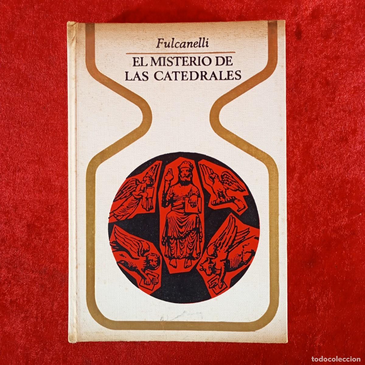 Gebrauchte B&uuml;cher: FULCANELLI - EL MISTERIO DE LAS CATEDRALES - PLAZA & JAN&Eacute;S EDITORES / 919