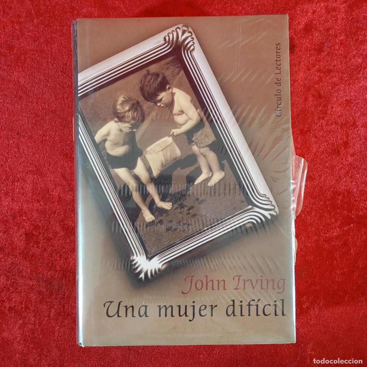 Libros de segunda mano: JOHN IRVING - UNA MUJER DIF&Iacute;CIL - C&Iacute;RCULO DE LECTORES / 920 - Foto 1