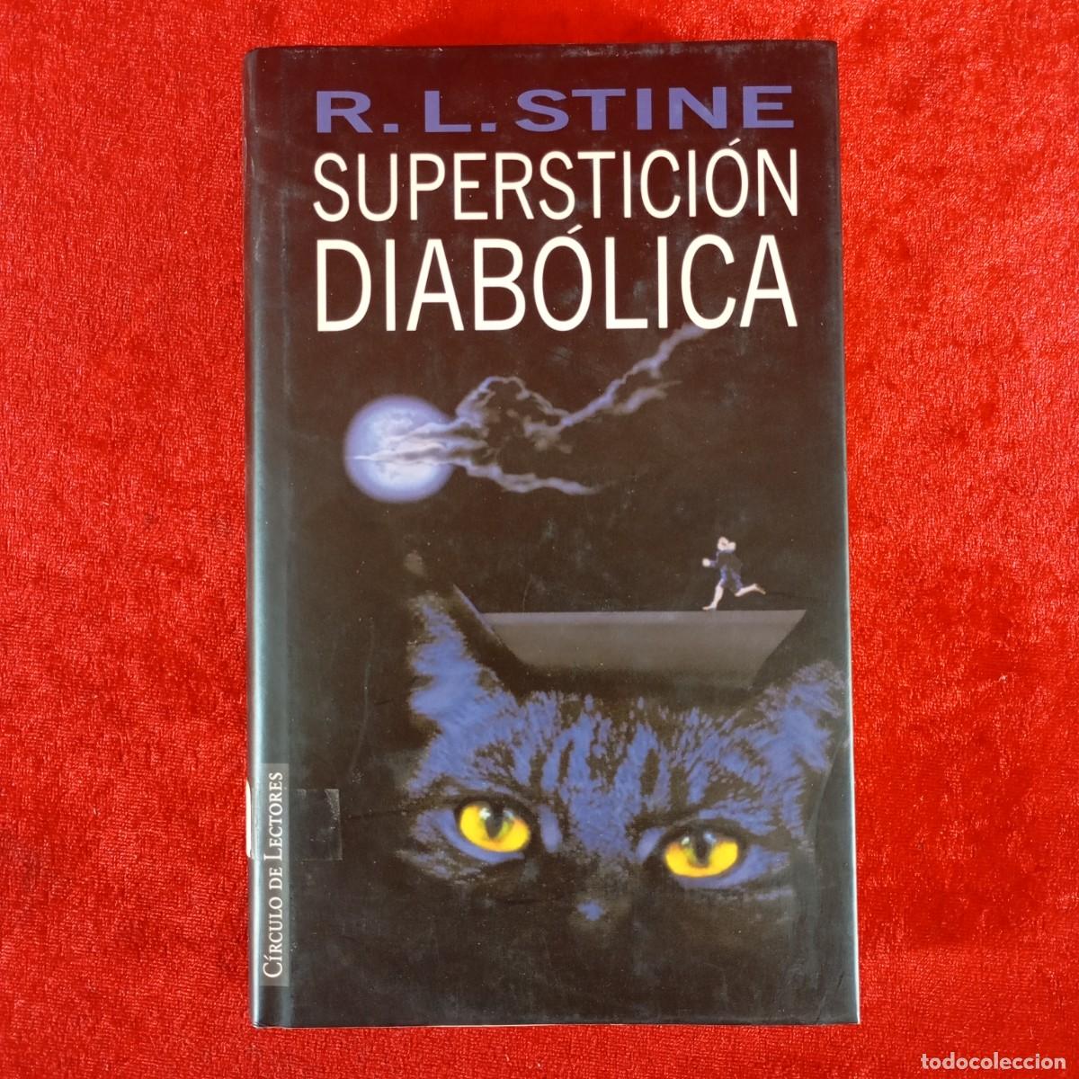 Libros de segunda mano: R. L. STINE - SUPERSTICI&Oacute;N DIABOLICA - C&Iacute;RCULO DE LECTORES / 921