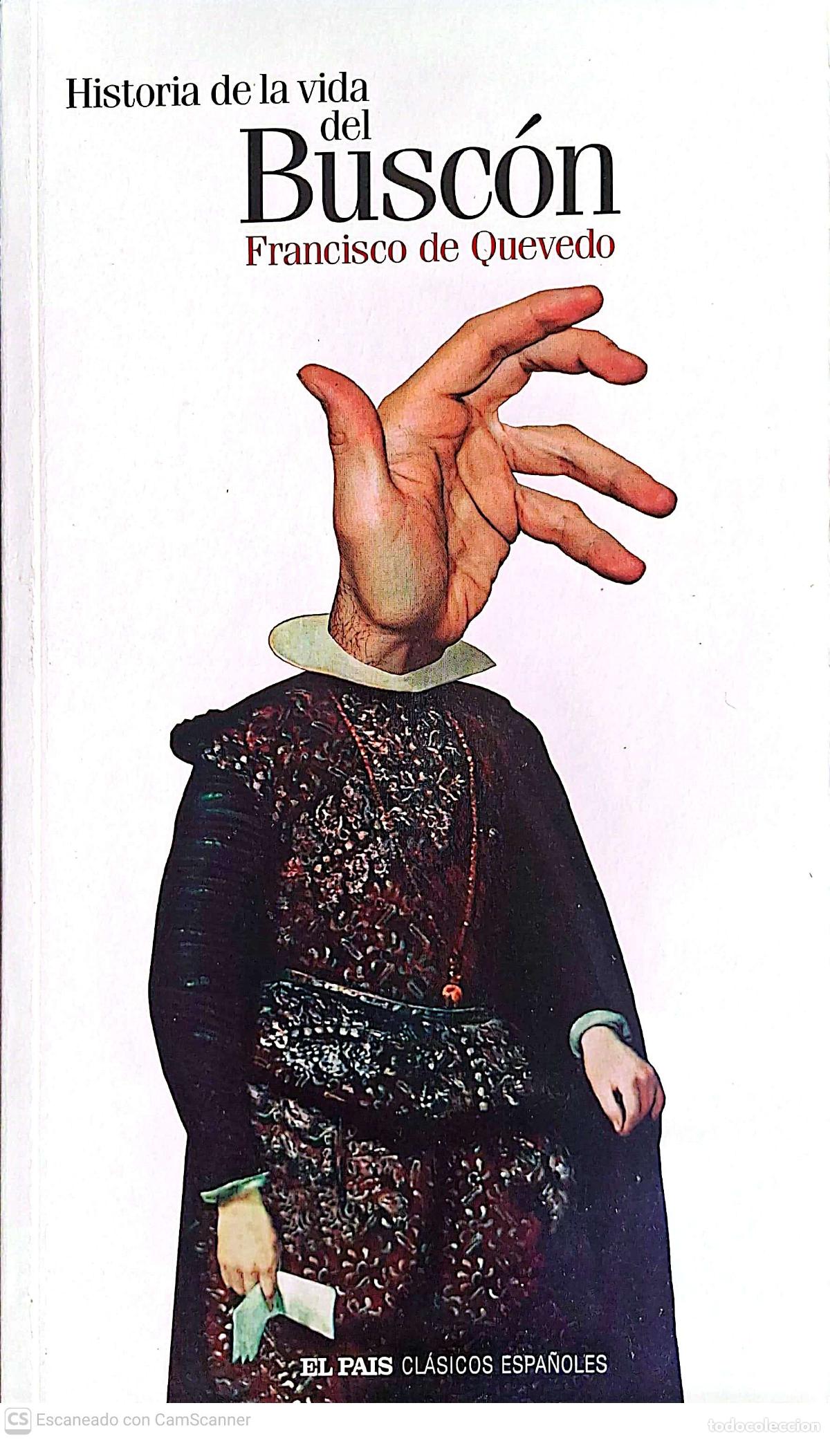 Libros de segunda mano: Historia de la vida del Busc&oacute;n de Francisco de Quevedo. El Pa&iacute;s. Cl&aacute;sicos espa&ntilde;oles. Editada en el a