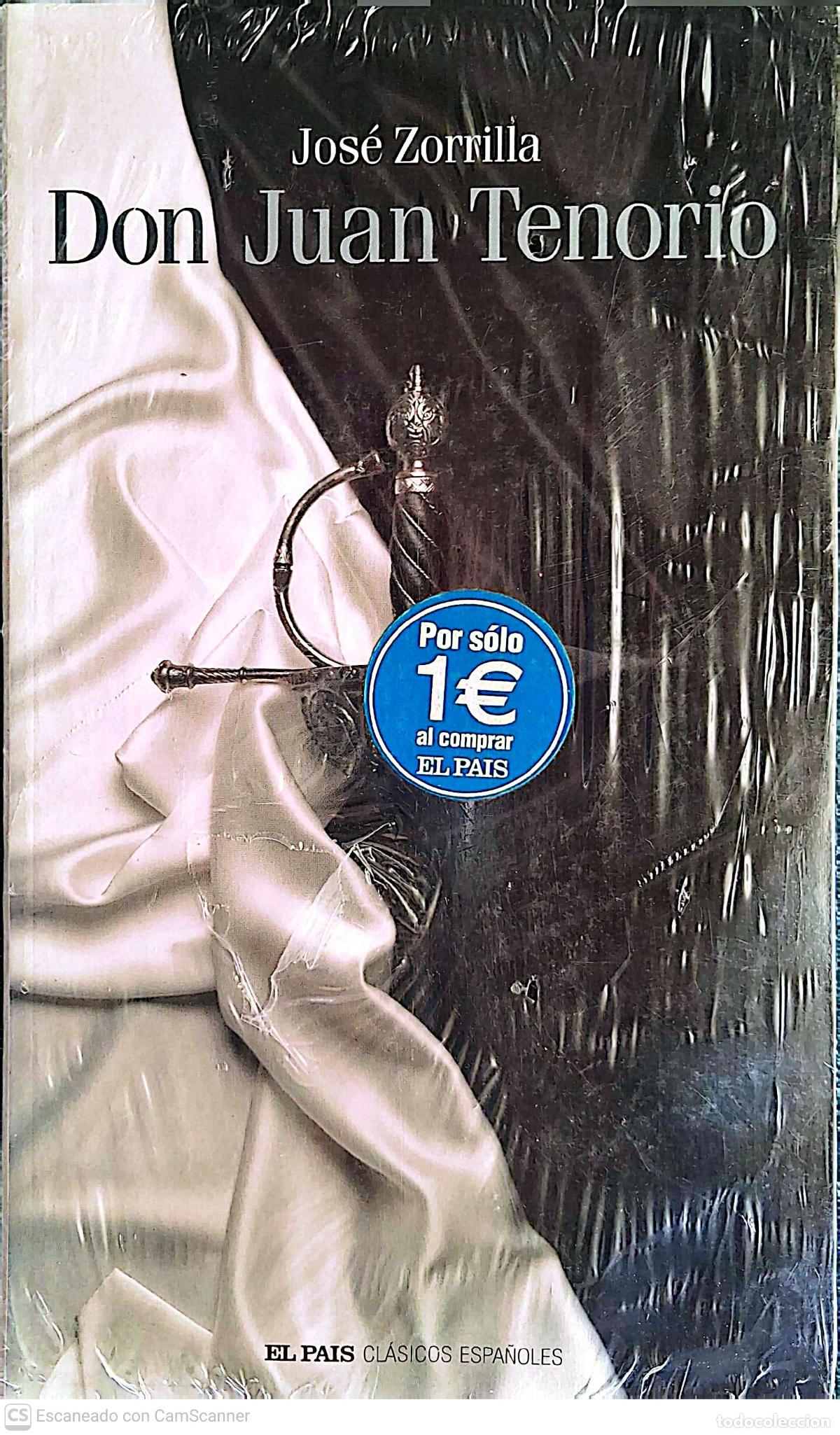 Libros de segunda mano: Don Juan Tenorio de Jos&eacute; Zorrilla El Pa&iacute;s. Cl&aacute;sicos espa&ntilde;oles. Perfecto estado de conservaci&oacute;n, sin