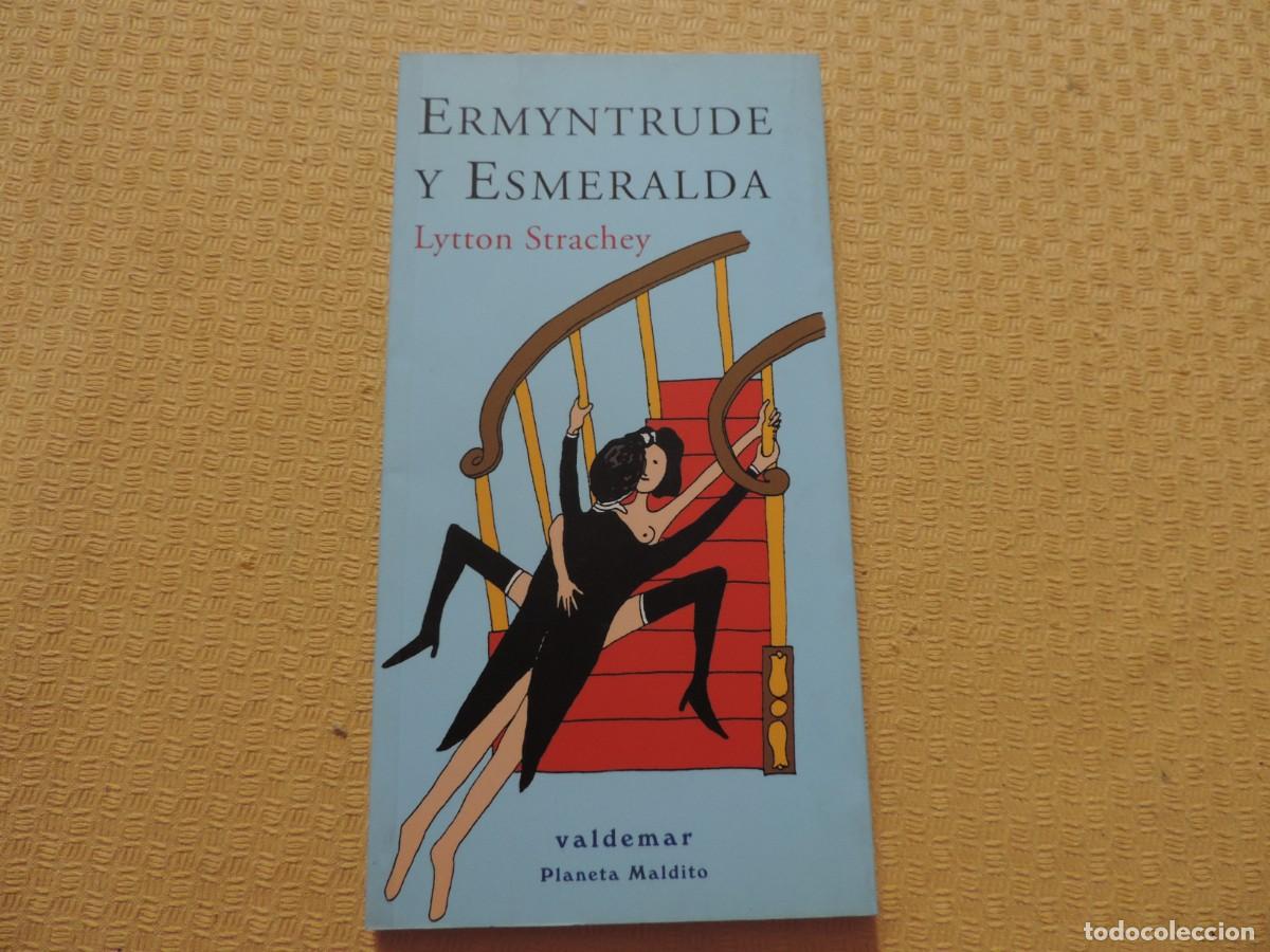 Libros de segunda mano: Ermyntrude y Esmeralda (Lytton Strachey) Editorial Valdemar