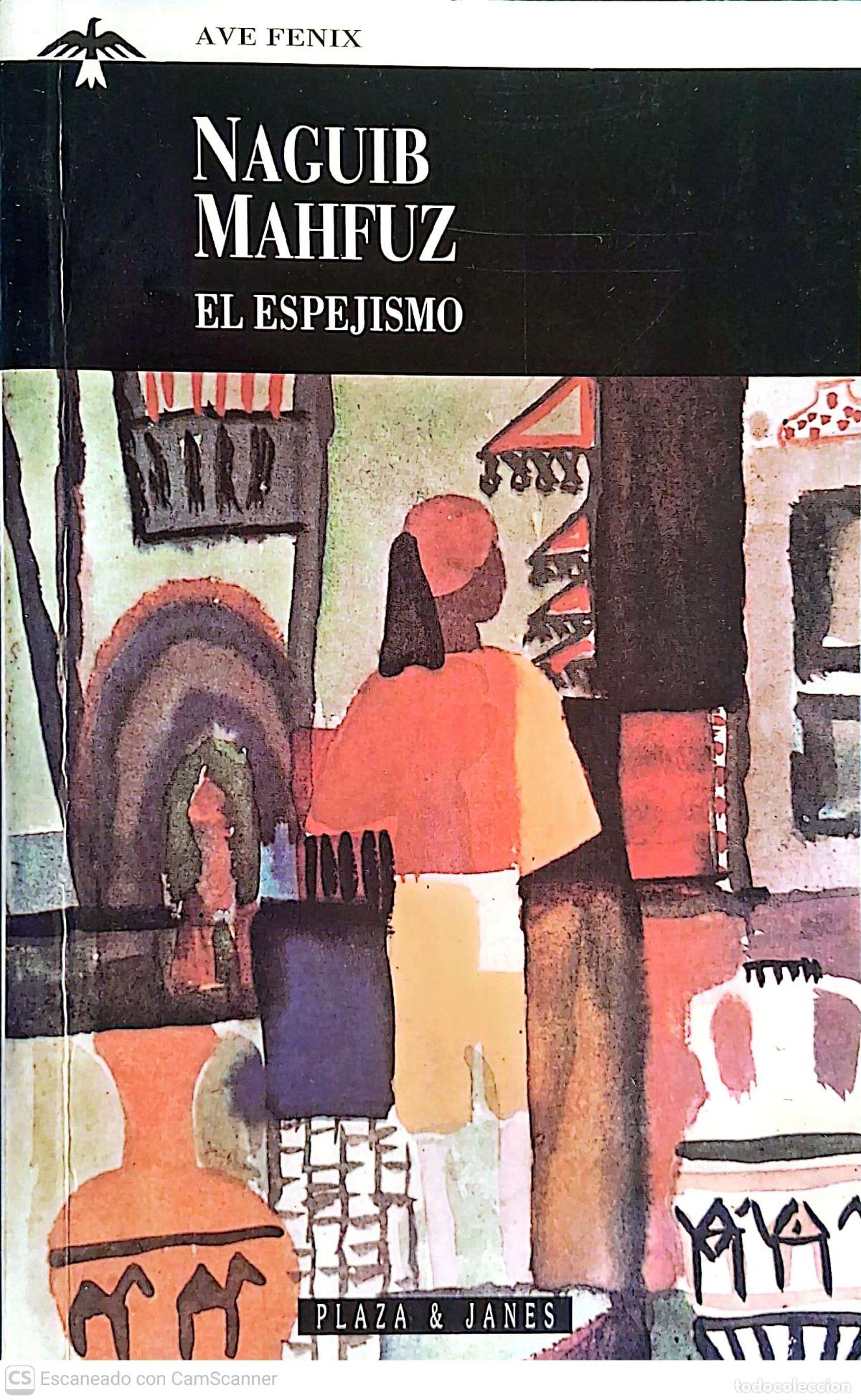Gebrauchte B&uuml;cher: El espejismo de Naguib Mahfuz Plaza & Janes Editores Editado en el a&ntilde;o 1995, segunda edici&oacute;n, con 33