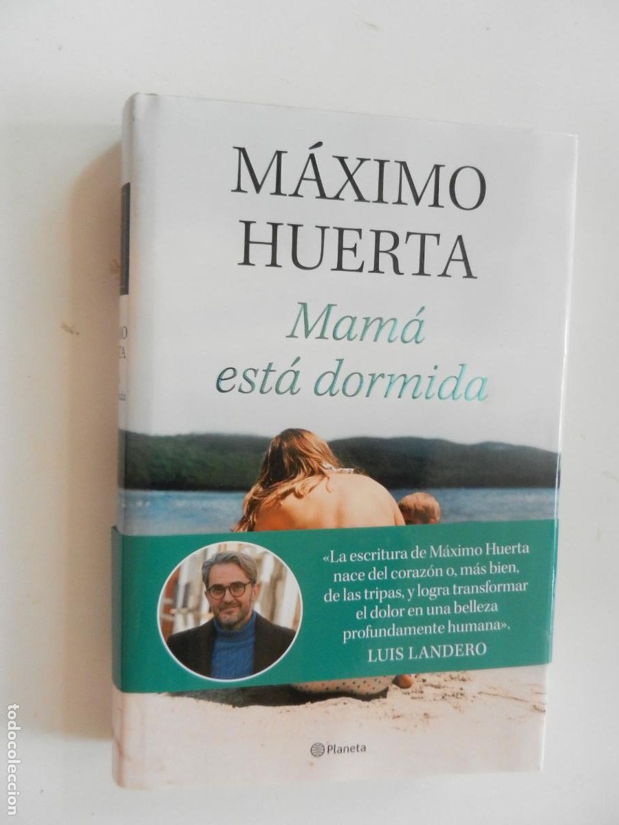 Libros de segunda mano: MAM&Aacute; EST&Aacute; DORMIDA - M&Aacute;XIMO HUERTA - PLANETA - 1&ordf; EDC. 2026