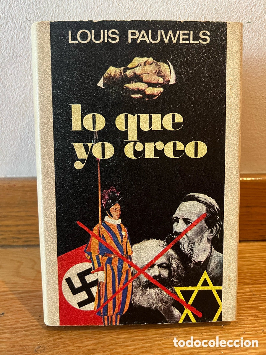 Libros de segunda mano: LOUIS PAUWELS lo que yo creo