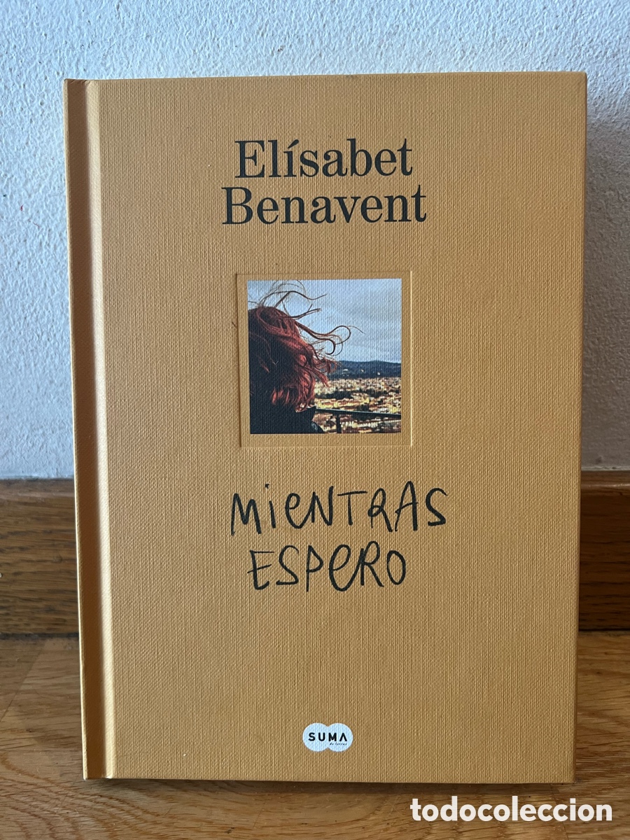Libros de segunda mano: El&iacute;sabet Benavent MIENTRAS ESPERO