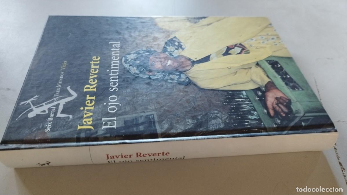 Libros de segunda mano: EL OJO SENTIMENTAL / JAVIER REVERTE / EVA 250-207 / SEIX BARRAL