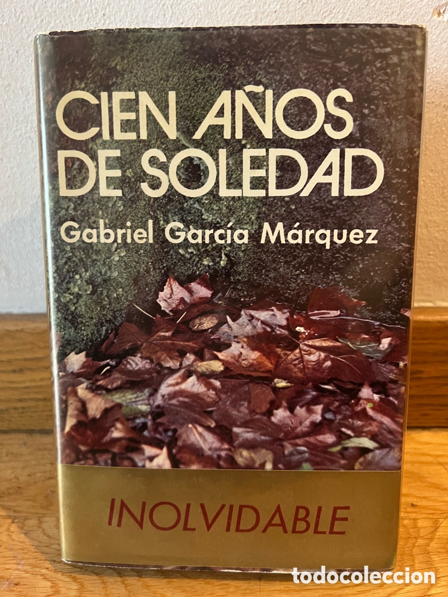 Libros de segunda mano: CIEN A&Ntilde;OS DE SOLEDAD Gabriel Garcia M&aacute;rquez INOLVIDABLE Primera edici&oacute;n