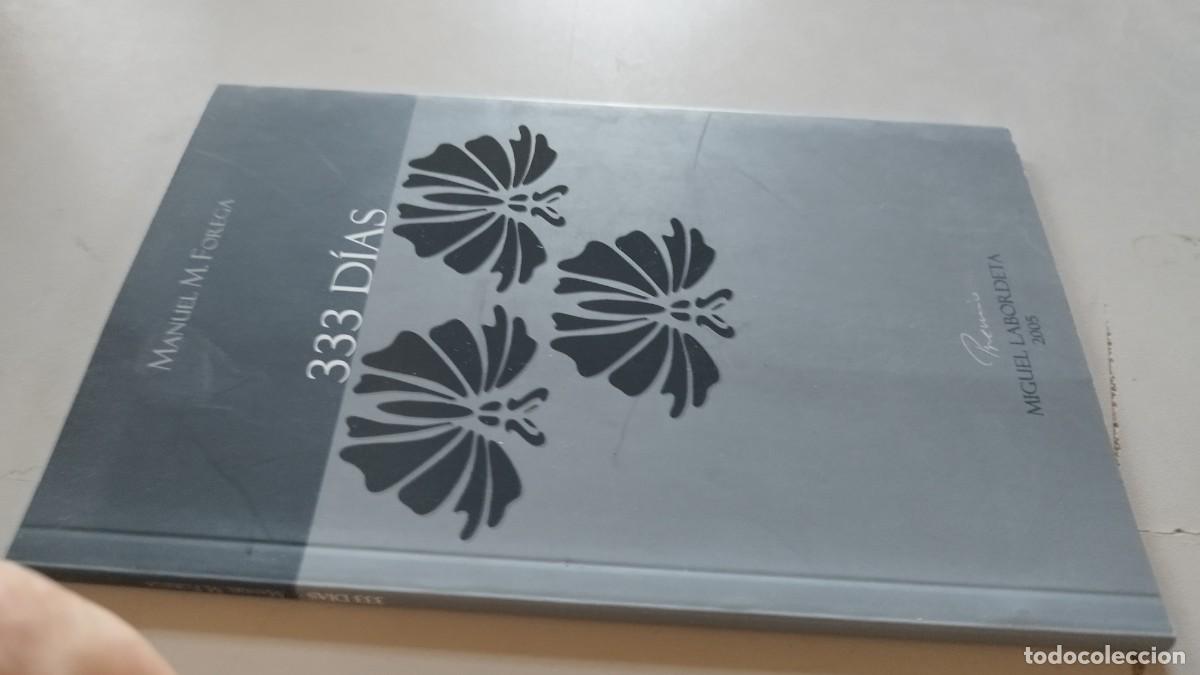 Libros de segunda mano: 333 dias / MANUEL M.FOREGA / EVA 215