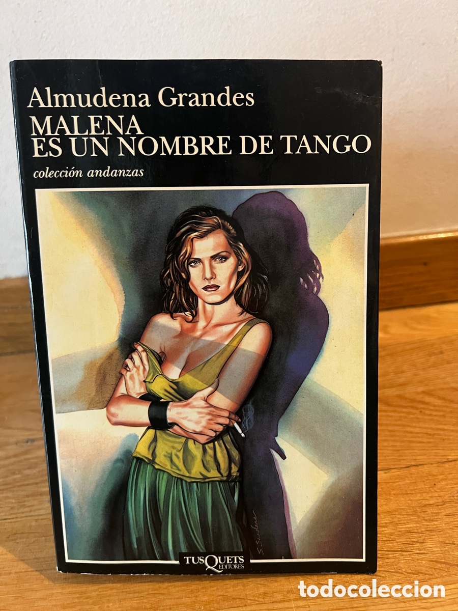 Libros de segunda mano: Almudena Grandes MALENA ES UN NOMBRE DE TANGO