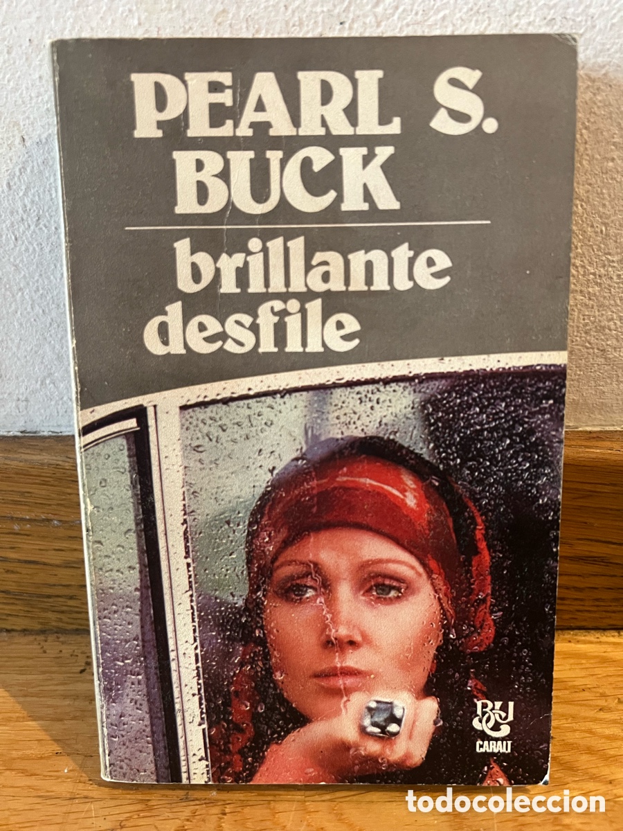 Libros de segunda mano: PEARL S. BUCK brillante destile