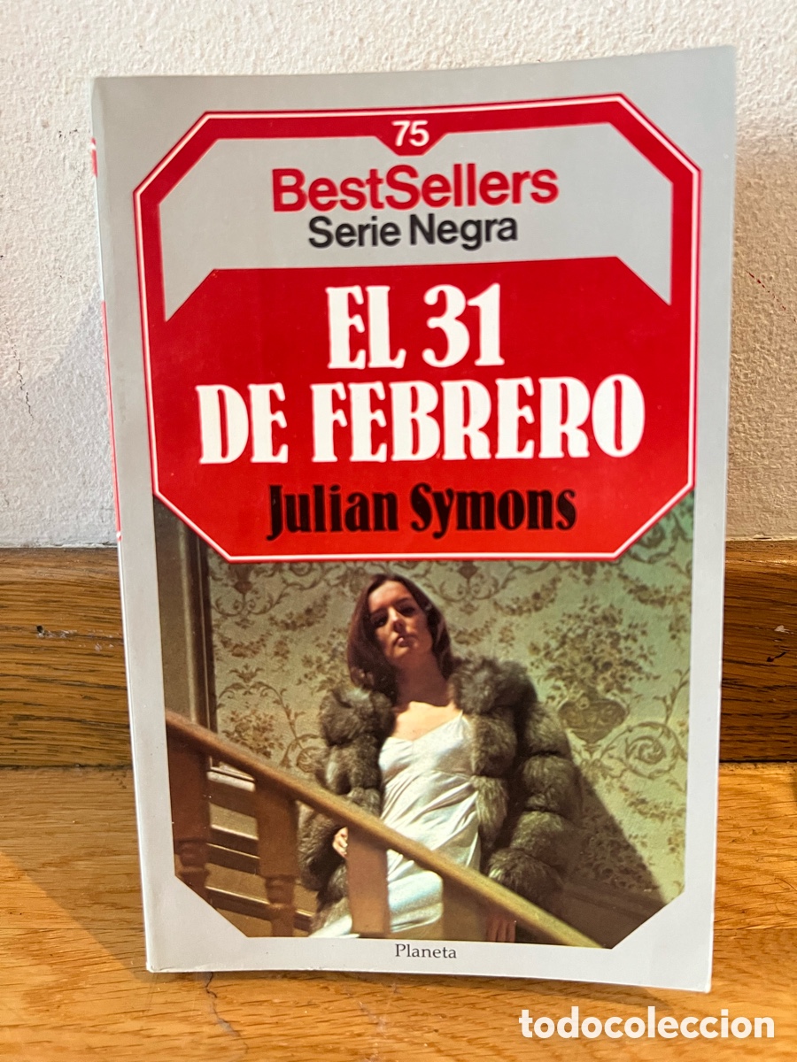 Libros de segunda mano: BestSellers Serie Negra EL 31 DE FEBRERO Julian Symons
