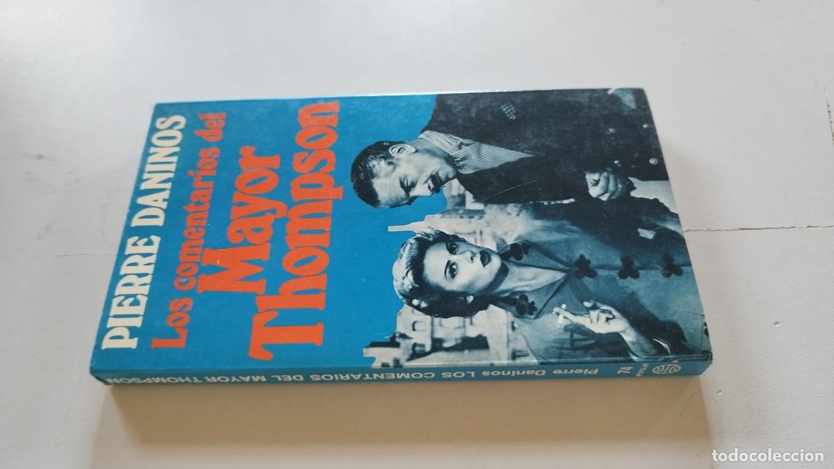 Libros de segunda mano: LOS COMENTARIOS DEL MAYOR THOMPSON / PIERRE DANINOS / EVA 215 / PLANETA