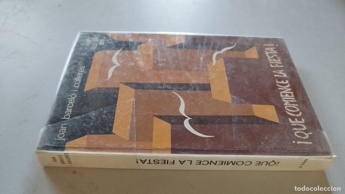 Libros de segunda mano: QUE COMIENCE LA FIESTA / JOAN BARCELO I CULLERES / GRAV 27 / LA GALERA