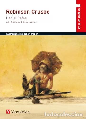 Libros de segunda mano: Robinson Crusoe - Robert Ingpen - Editorial Vicens Vives - Colecci&oacute;n Cuca&ntilde;a, N&ordm; 20