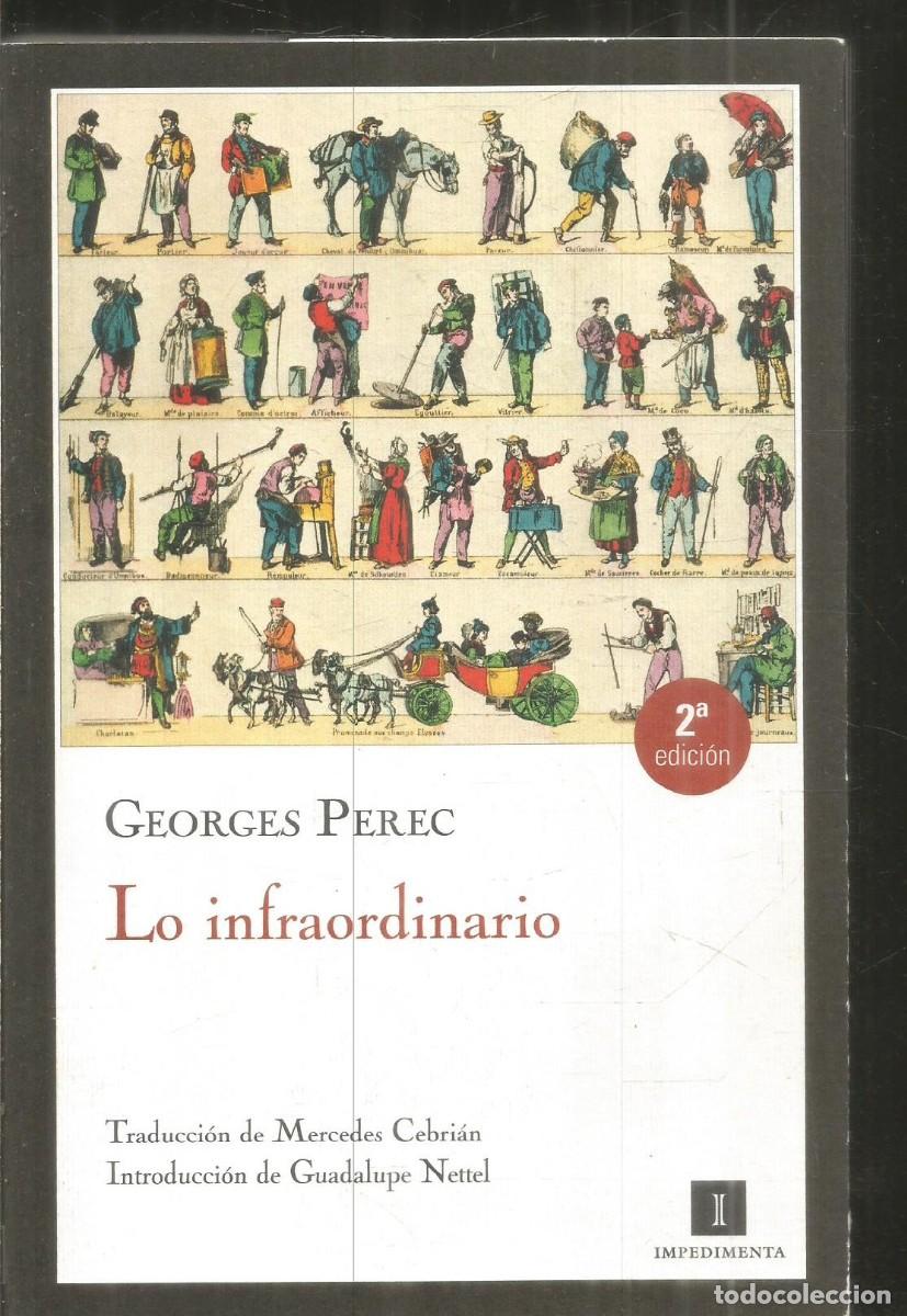 Libros de segunda mano: GEORGES PEREC. LO INFRAORDINARIO. IMPEDIMENTA.