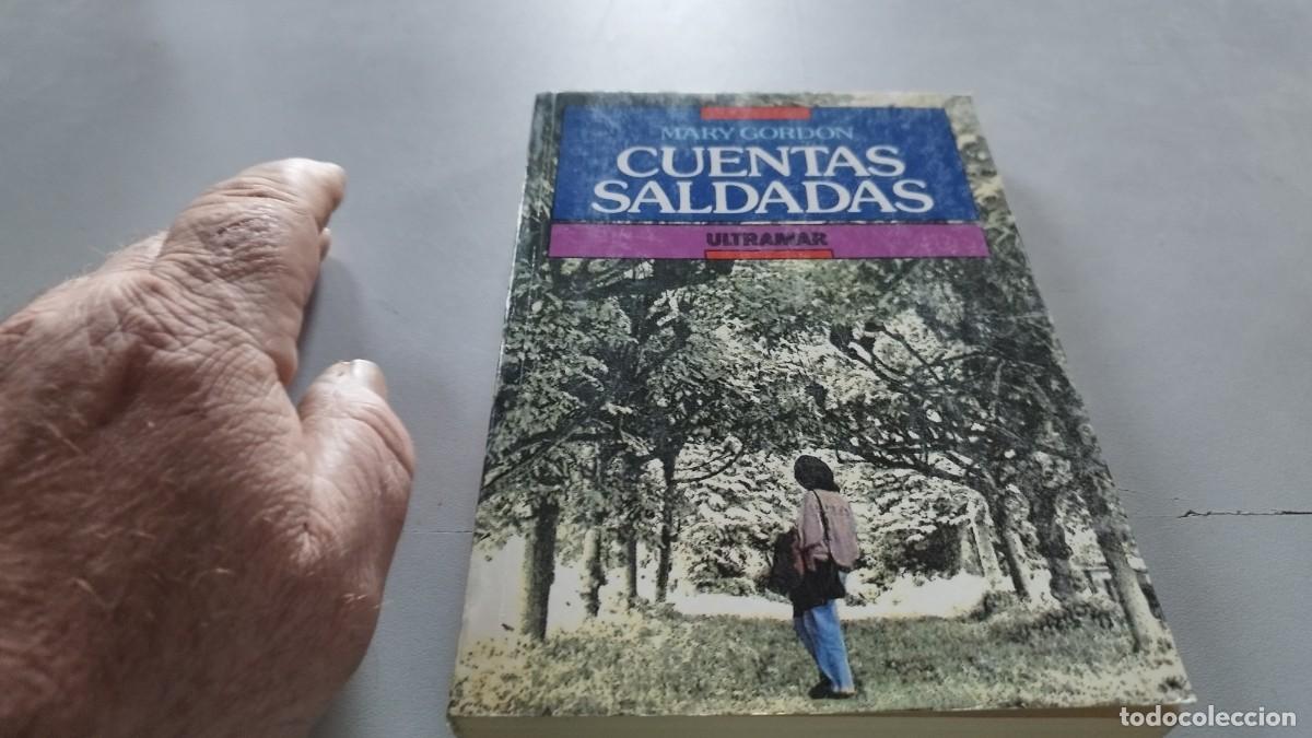 Libros de segunda mano: CUENTAS SALDADAS / MARY GORDON / GRAV 44 / ULTRAMAR - Foto 2