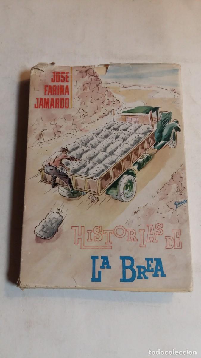 Libros de segunda mano: Historias de La Brea, Jos&eacute; Fari&ntilde;a Jamardo, Distribuciones Pozueta