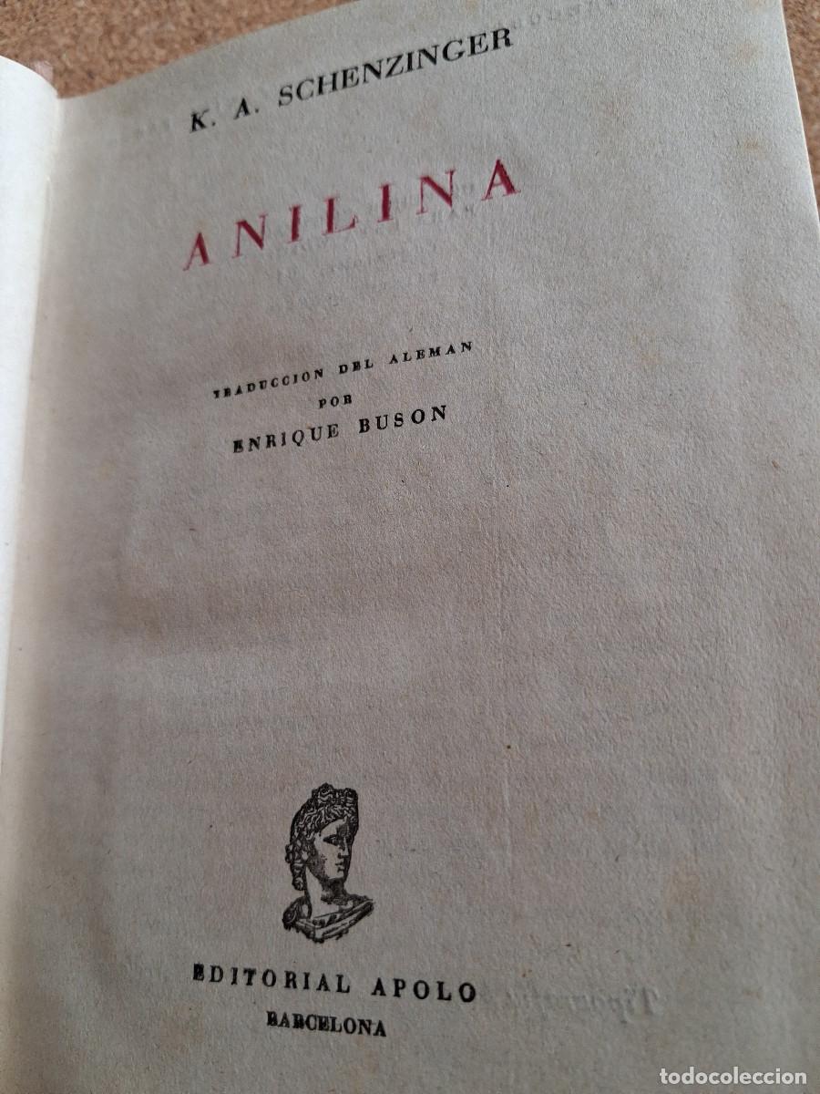 Libros de segunda mano: Anilina. Schenzinger (K.A.) - Foto 2