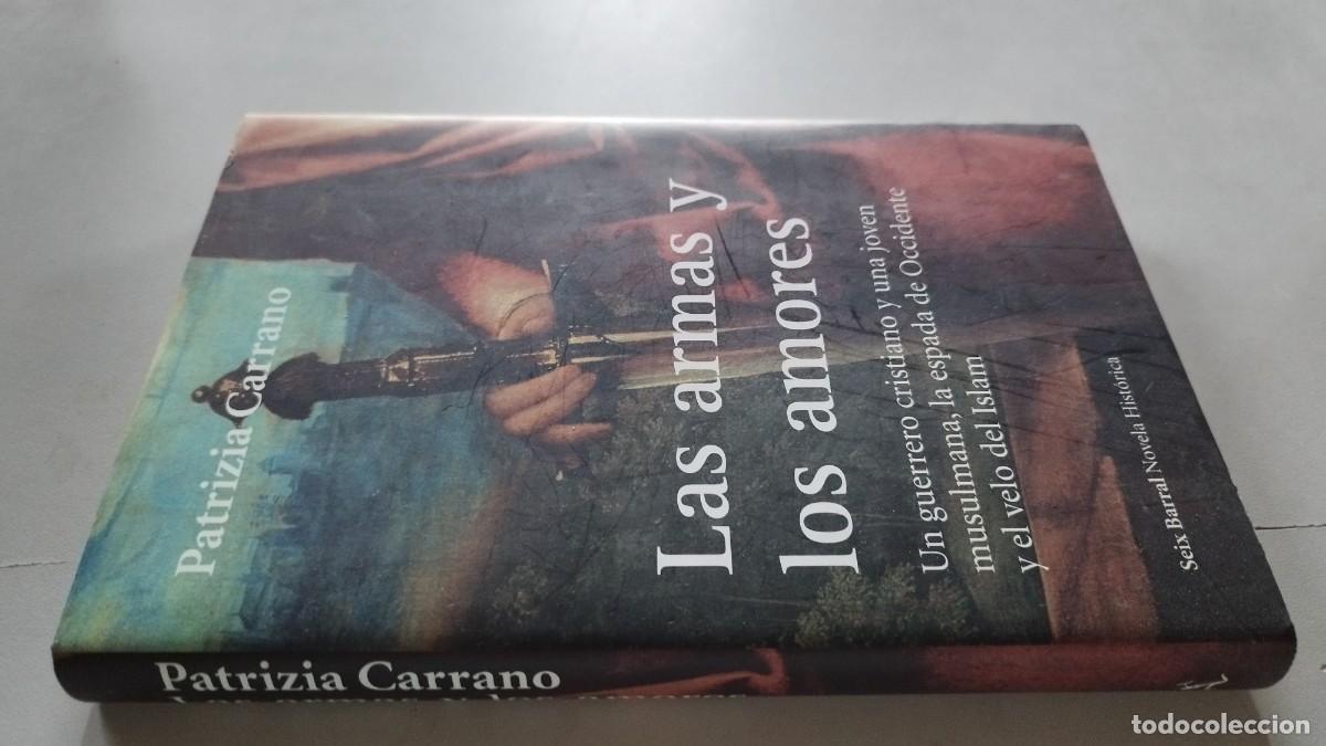 Libros de segunda mano: LAS ARMAS Y LOS AMORES / PATRIZIA CARRANO / GRAV 44 / SEIX BARRAL /