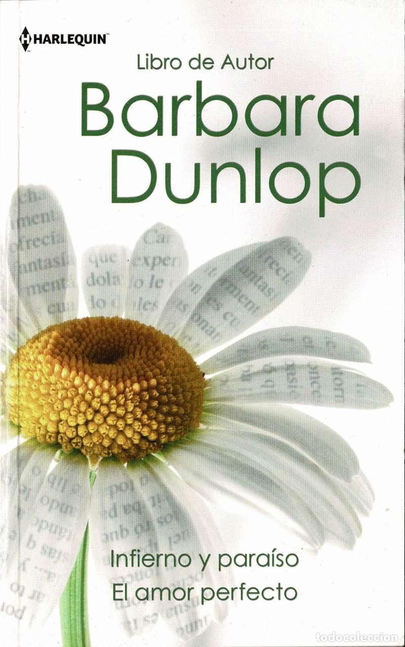 Libros de segunda mano: Infierno y para&iacute;so. El amor perfecto - Barbara Dunlop