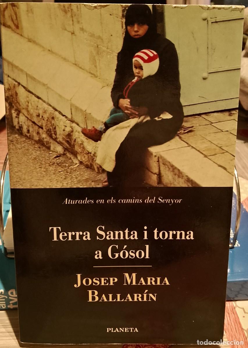 Libros de segunda mano: Josep Maria Ballar&iacute;n. Terra Santa i torna a G&oacute;sol.
